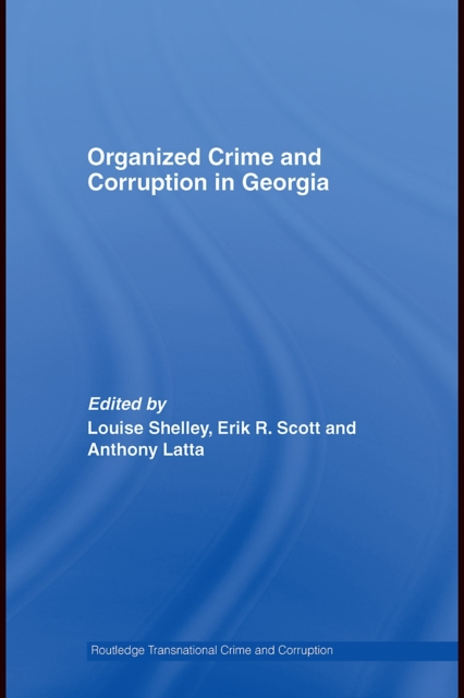 Organized Crime and Corruption in Georgia, PDF eBook