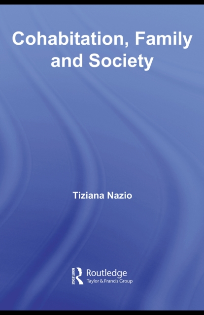 Cohabitation, Family & Society, PDF eBook