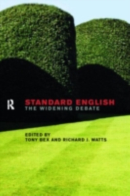 Standard English : The Widening Debate, PDF eBook