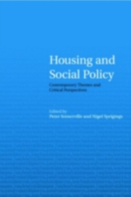 Housing and Social Policy : Contemporary Themes and Critical Perspectives, PDF eBook