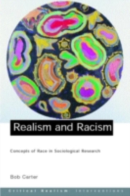 Realism and Racism : Concepts of Race in Sociological Research, PDF eBook