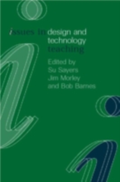 Issues in Design and Technology Teaching, PDF eBook