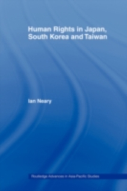 Human Rights in Japan, South Korea and Taiwan, PDF eBook
