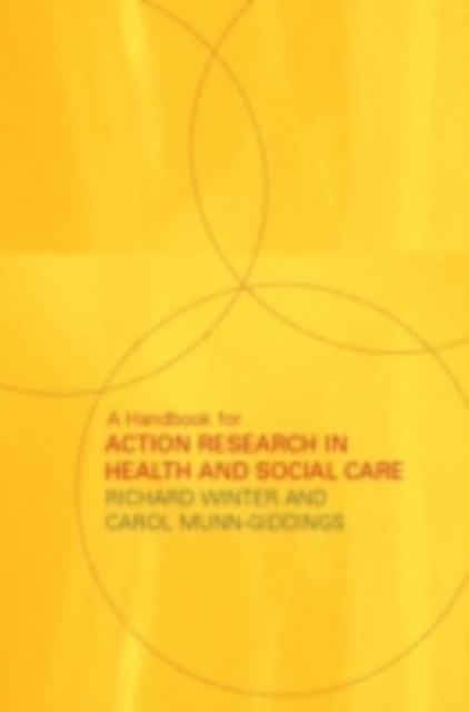 A Handbook for Action Research in Health and Social Care, PDF eBook