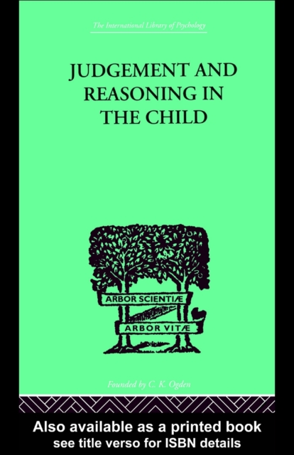 Judgement and Reasoning in the Child Jean Piaget 9780203207260