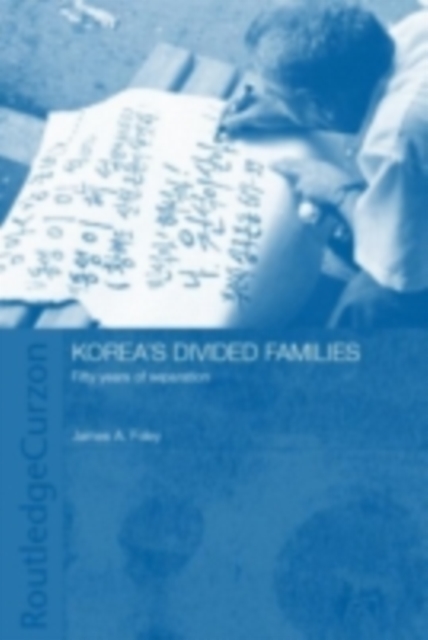 Korea's Divided Families : Fifty Years of Separation, PDF eBook