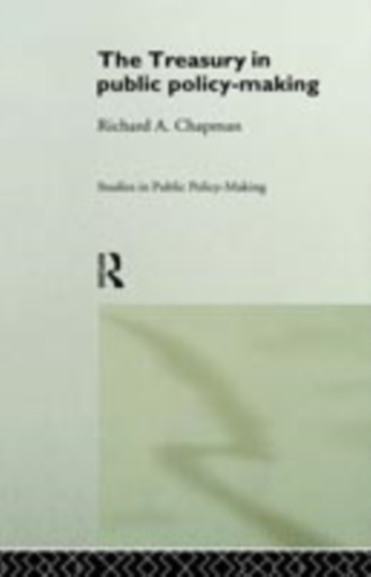 The Treasury in Public Policy-Making, PDF eBook