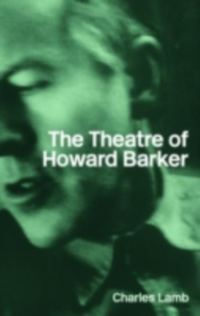 The Theatre of Howard Barker, PDF eBook