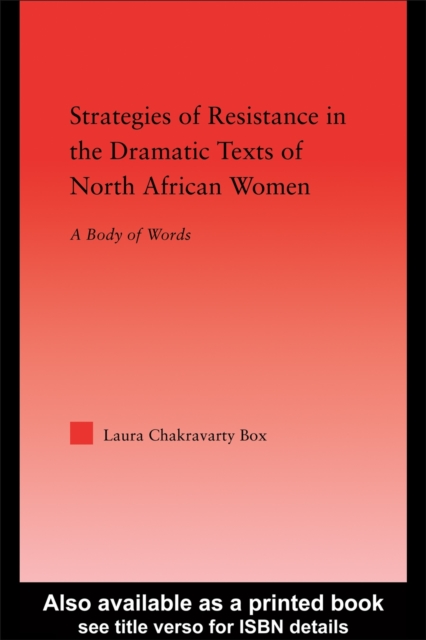 Strategies of Resistance in the Dramatic Texts of North African Women, PDF eBook