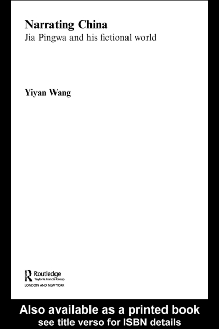 Narrating China : Jia Pingwa and his Fictional World, PDF eBook