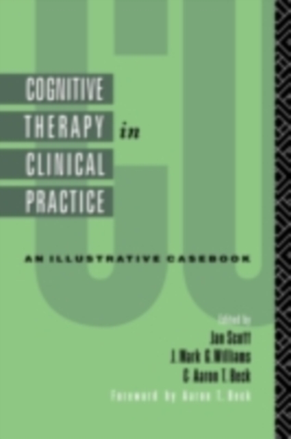 Cognitive Therapy in Clinical Practice : An Illustrative Casebook, PDF eBook