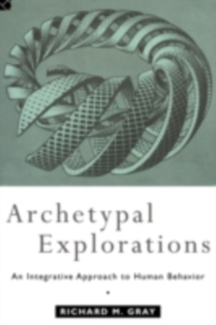 Archetypal Explorations : Towards an Archetypal Sociology, PDF eBook