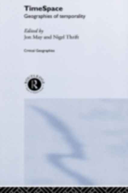 Timespace : Geographies of Temporality, PDF eBook