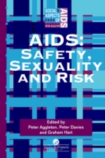 Aids : Safety, Sexuality and Risk, PDF eBook
