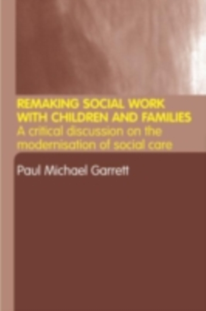 Remaking Social Work with Children and Families, PDF eBook