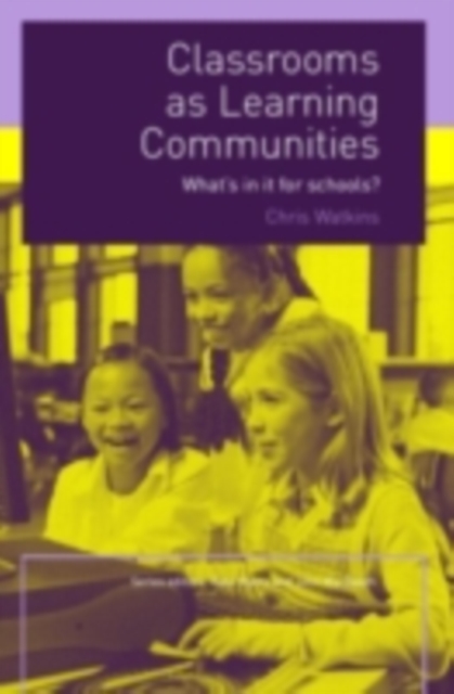 Classrooms as Learning Communities : What's In It For Schools?, PDF eBook