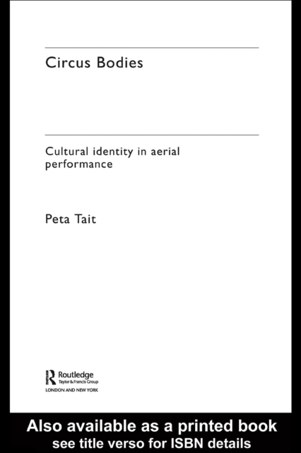 Circus Bodies : Cultural Identity in Aerial Performance, PDF eBook