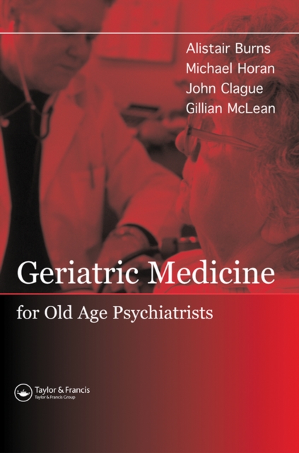 Geriatric Medicine for Old-Age Psychiatrists, PDF eBook