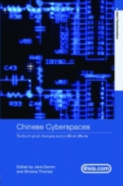 Chinese Cyberspaces : Technological Changes and Political Effects, PDF eBook
