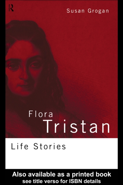 Flora Tristan : Life Stories, PDF eBook