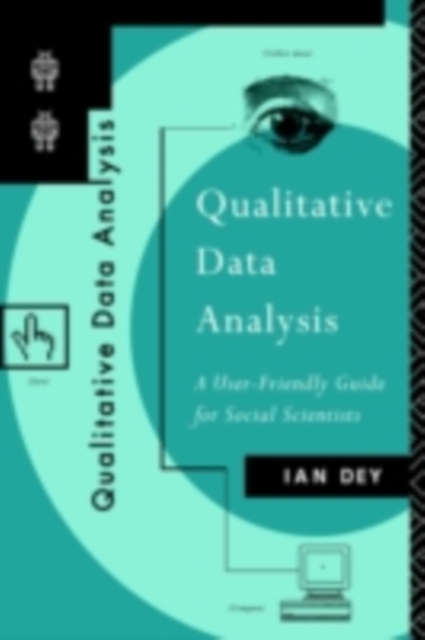 Qualitative Data Analysis : A User Friendly Guide for Social Scientists, PDF eBook