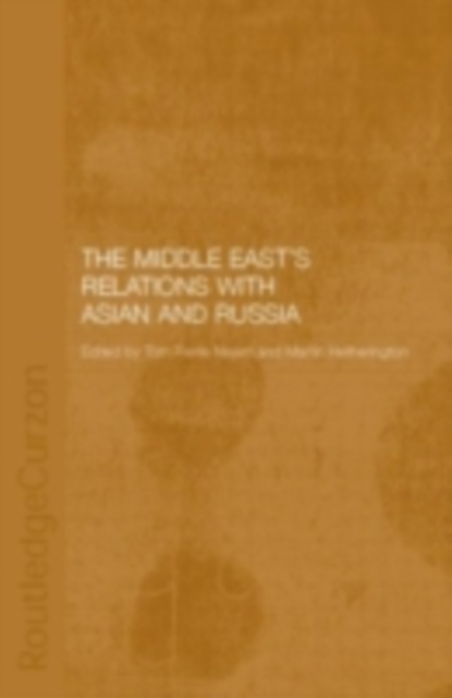 The Middle East's Relations with Asia and Russia, PDF eBook