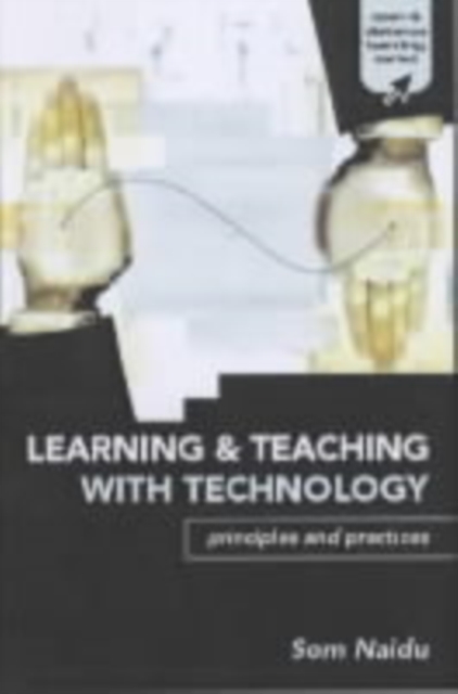 Learning and Teaching with Technology : Principles and Practices, PDF eBook