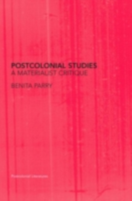 Postcolonial Studies : A Materialist Critique, PDF eBook