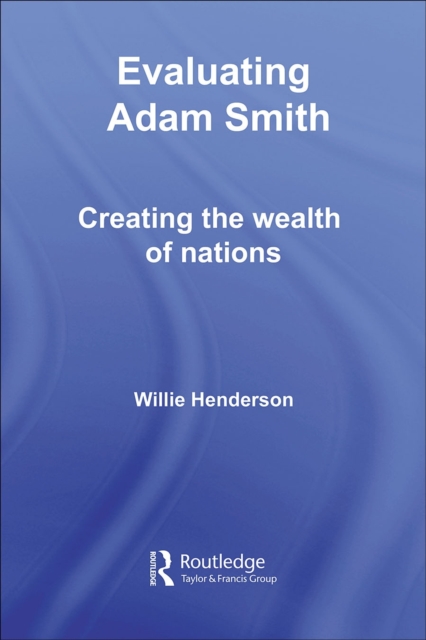 Evaluating Adam Smith, PDF eBook