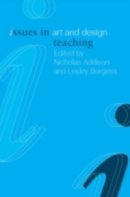 Issues in Art and Design Teaching, PDF eBook