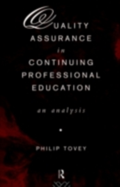 Quality Assurance in Continuing Professional Education : An Analysis, PDF eBook