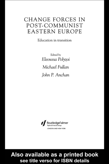Change Forces in Post-Communist Eastern Europe : Education in Transition, PDF eBook