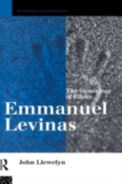 Emmanuel Levinas : The Genealogy of Ethics, PDF eBook