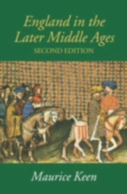 England in the Later Middle Ages : A Political History, PDF eBook