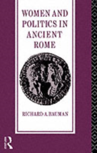 Women and Politics in Ancient Rome, PDF eBook