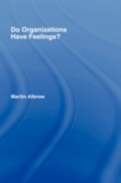 Do Organizations Have Feelings?, PDF eBook
