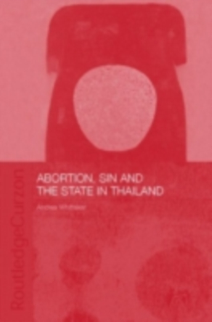 Abortion, Sin and the State in Thailand, PDF eBook