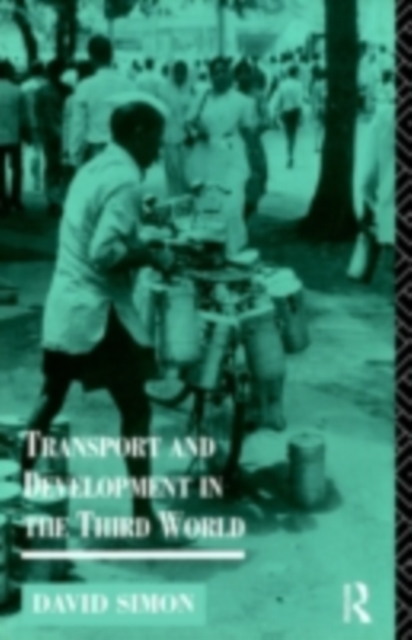Transport and Development in the Third World, PDF eBook