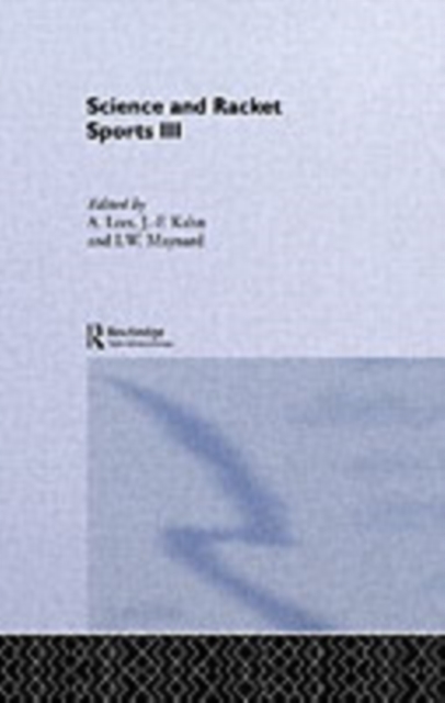 Science and Racket Sports III : The Proceedings of the Eighth International Table Tennis Federation Sports Science Congress and The Third World Congress of Science and Racket Sports, PDF eBook