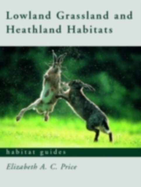 Lowland Grassland and Heathland Habitats, PDF eBook