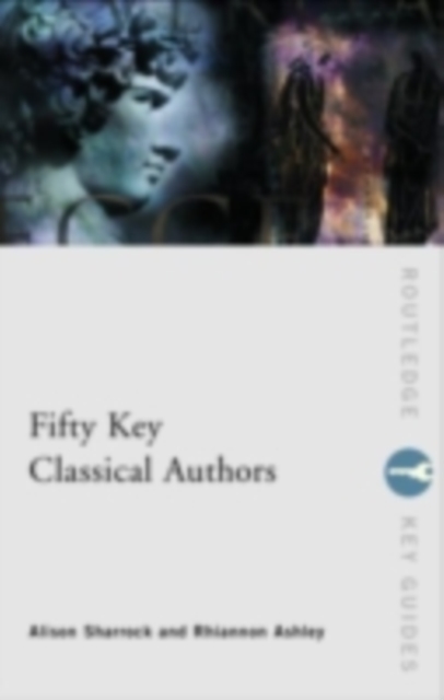 Fifty Key Classical Authors, PDF eBook