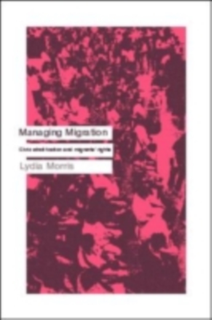 Managing Migration : Civic Stratification and Migrants Rights, PDF eBook