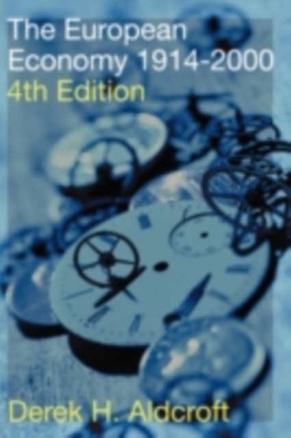 The European Economy 1914-1990, PDF eBook