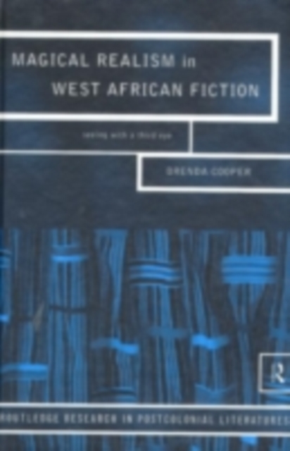Magical Realism in West African Fiction, PDF eBook