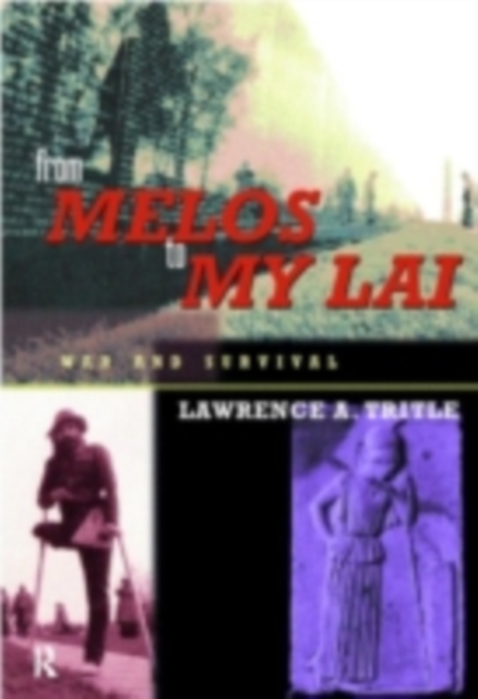 From Melos to My Lai : A Study in Violence, Culture and Social Survival, PDF eBook