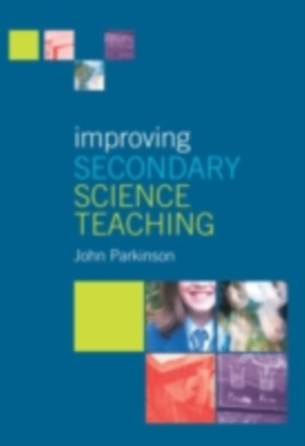 Improving Secondary Science Teaching, PDF eBook