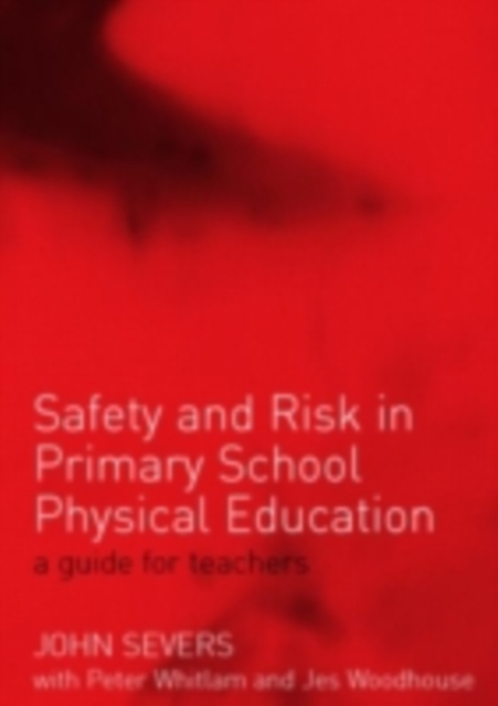 Safety and Risk in Primary School Physical Education, PDF eBook