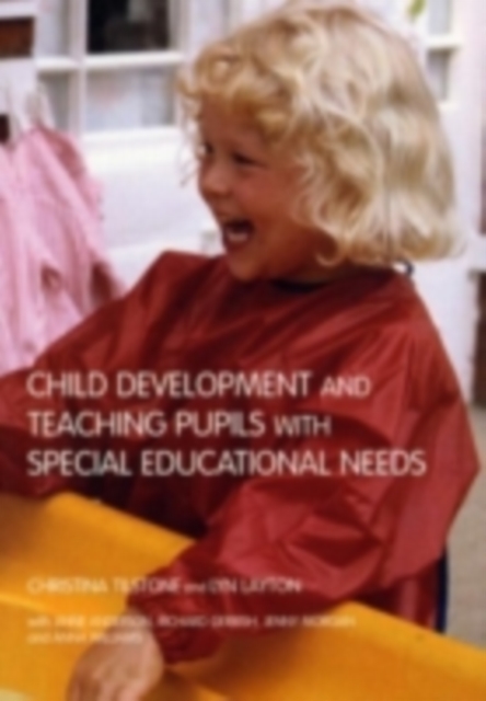 Child Development and Teaching Pupils with Special Educational Needs, PDF eBook