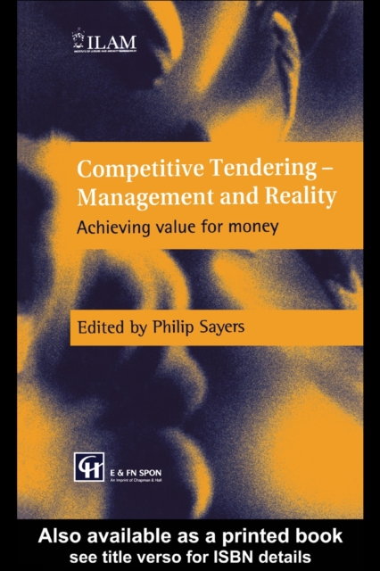 Competitive Tendering - Management and Reality : Achieving value for money, PDF eBook