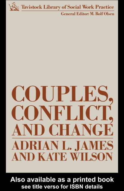 Couples, Conflict and Change : Social Work with Marital Relationships, PDF eBook
